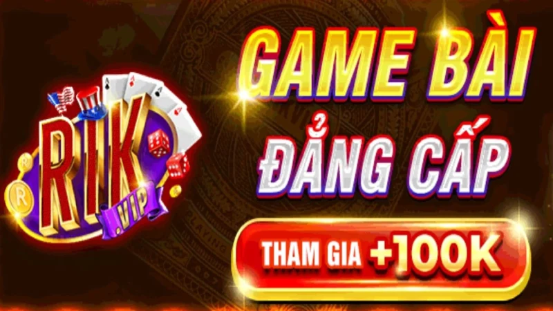 Khám Phá Thế Giới Games Đổi Thưởng RIKVIP Hot Nhất 2024